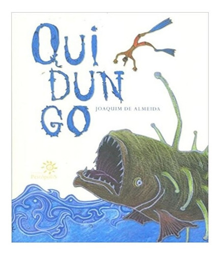 Quidungo: Quidungo, De Joaquim De Almeida. Editora Peiropolis, Capa Mole, Edição 1 Em Português