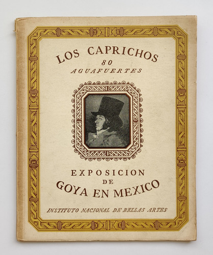 Libro Los Caprichos 80 Aguafuertes Exposicion Goya En Mexico