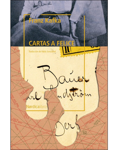 Cartas A Felice - Franz / Roca, Pablo (ilustrador) Kafka