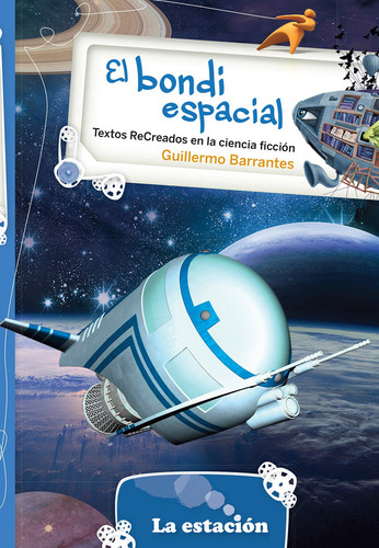 El Bondi Espacial - Estación Mandioca -