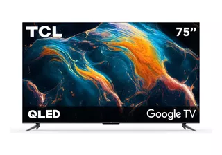 Tcl Smart Tv 75 Pantalla Qled Google Tv 4k Uhd 75q650g