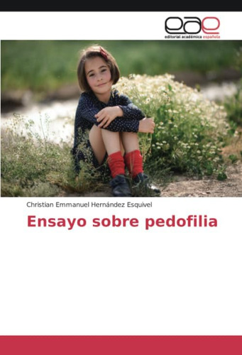 Libro:ensayo Sobre Pedofilia (spanish Edition)