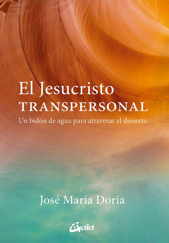 Jesucristo Transpersonal,el - Doria,jose Maria