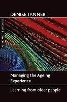 Libro Managing The Ageing Experience : Learning From Olde...