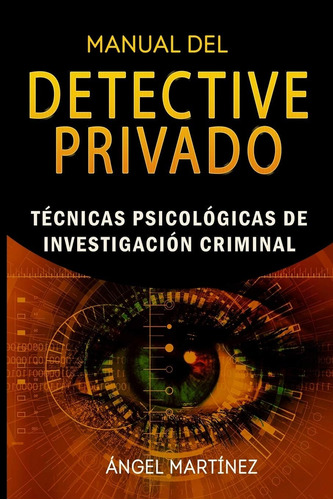 Libro: Manual Del Detective Privado: Técnicas Psicológicas D