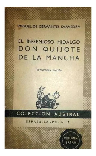 El Ingenioso Hidalgo Don Quijote D La Mancha Usado Antiguo +