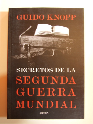 Secretos De La Segunda Guerra Mundial- Guido Knopp