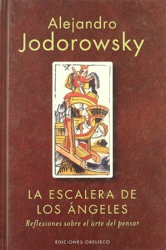 Escalera De Los Angeles, La - Alejandro Jodorowsky