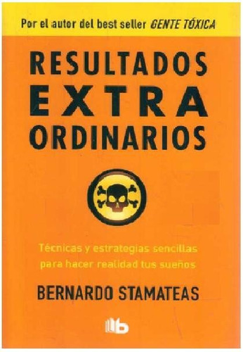 Bernardo Stamateas - Resultados Extraordinarios
