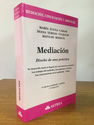 Mediacion. Diseño De Una Practica - Caram, Eilbaum Y Otros