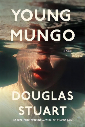 Young Mungo, De Douglas Stuart. Editorial Grove Press / Atlantic Monthly Press, Tapa Blanda En Inglés