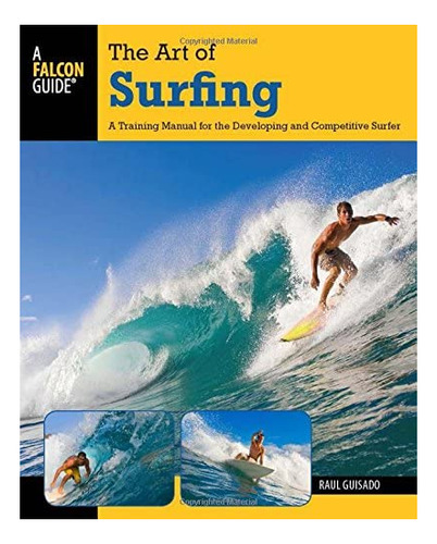 Libro: Art Of Surfing: A Training Manual For The