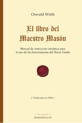 El Libro Del Maestro Masón, De Oswald Wirth