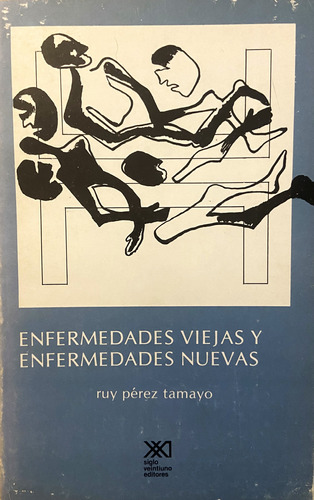 Enfermedades Viejas Y Enfermedades Nuevas, Ruy Pérez Tamayo (Reacondicionado)