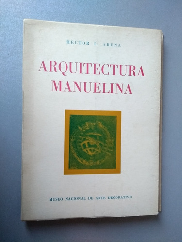 Arquitectura Manuelina - Hector L. Arena - Museo De Arte