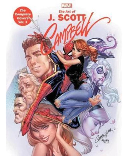 Marvel Monograph: The Art Of J. Scott Campbell - The Complet