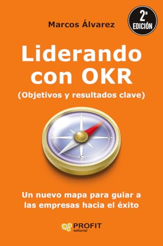 Libro Liderando Con Okr De Marcos Álvarez  Profit Editorial