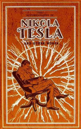 Libro Autobiography Of Nikola Tesla And Other... (inglés)