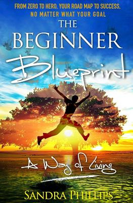 Libro The Beginner Blueprint: From Zero To Hero, Your Roa...