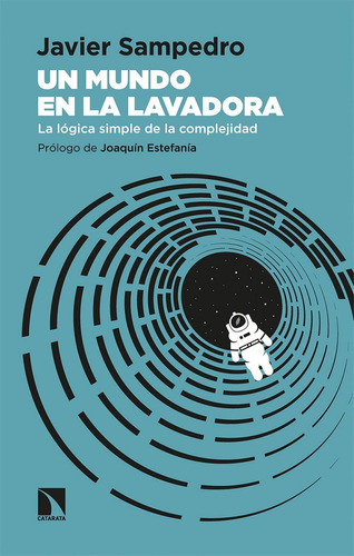 Libro: Un Mundo En La Lavadora. Sampedro, Javier. La Catarat