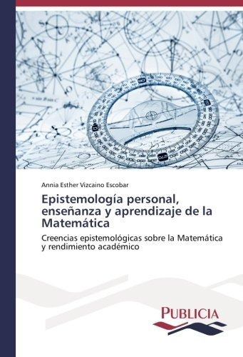 Libro : Epistemologia Personal, Enseñanza Y Aprendizaje De