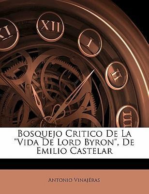 Libro Bosquejo Critico De La Vida De Lord Byron, De Emili...