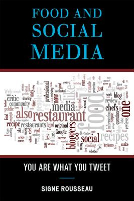 Libro Food And Social Media: You Are What You Tweet - Rou...
