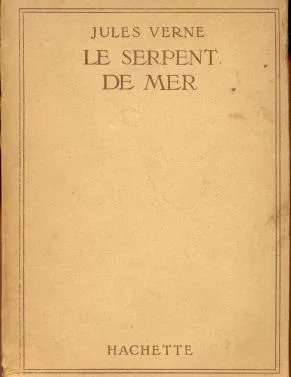 Jules Verne: Le Serpent De Mer