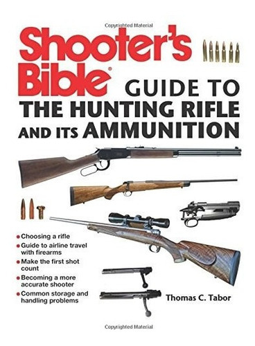 Shooter's Bible Guide To The Hunting Rifle And, De Tomas Tabor. Editorial Distal En Inglés