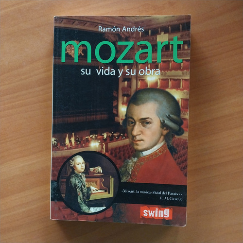 Libro Mozart Su Vida Y Obra Ramón Andrés Biografía Música