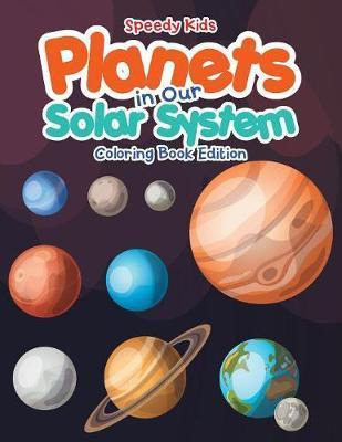 Libro Planets In Our Solar System - Coloring Book Edition...