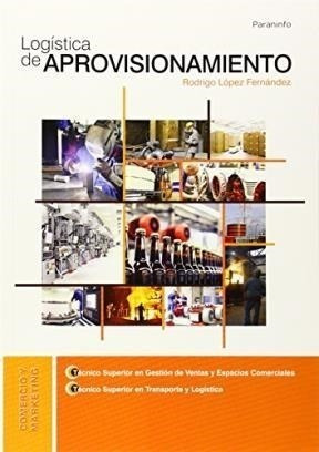 Libro Logistica De Aprovisionamiento De Rodrigo Lopez Hernan