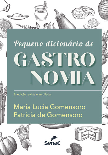 Libro Pequeno Dicionario De Gastronomia Senac Rj De Gomenso