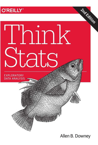 Libro Think Stats Exploratory Data Analysis En Ingles