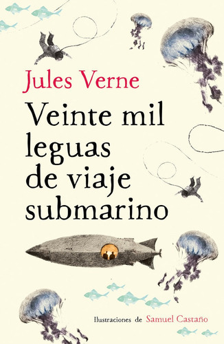 Veinte Mil Leguas De Viaje Submarino (colecciãâ³n Alfaguara Clãâ¡sicos), De Verne, Jules. Editorial Alfaguara, Tapa Dura En Español