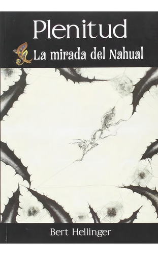 Libro Plenitud La Mirada Del Nahual