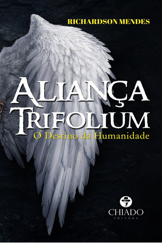 Aliança Trifolium - O Destino da Humanidade, de Mendes, Richardson. Editora Break Media Brasil Comunicação, Mídia e Edições Ltda, capa mole em português, 2015