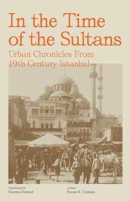 Libro In The Time Of The Sultans : Urban Chronicles From ...