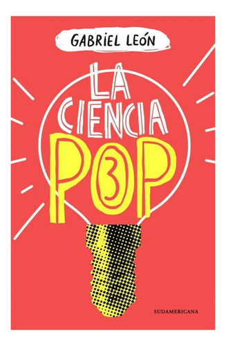Libro La Ciencia Pop 3 - Gabriel León