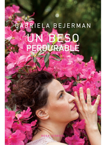 Libro Un Beso Perdurable - Gabriela Bejerman