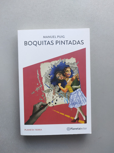 Boquitas Pintadas - Manuel Puig - Planeta