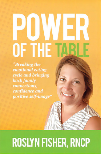 Power Of The Table, De Fisher, Roslyn. Editorial Lightning Source Inc, Tapa Blanda En Inglés