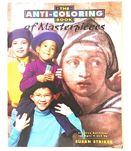 The Anti-coloring Book Of Masterpieces - Susan Striker Libro