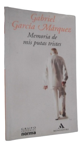 Memorias De Mis Putas Tristes Gabriel Garcia Marquez Nobel