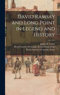 Libro David Ramsay And Long Point In Legend And History -...
