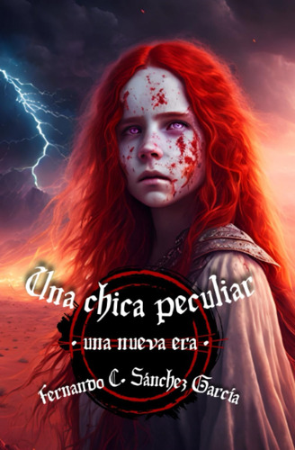 Libro: Una Chica Peculiar: -una Nueva Era- (spanish Edition)