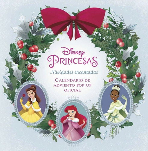 Disney Princesas: Navidades Encantadas. Calendario De Advien