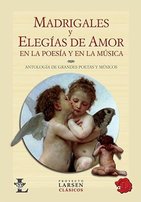 Libro Madrigales Y Elegias De Amor En La Poesia Y En La Musi