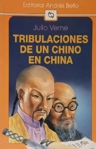 Tribulaciones De Un Chino En China Julio Verne