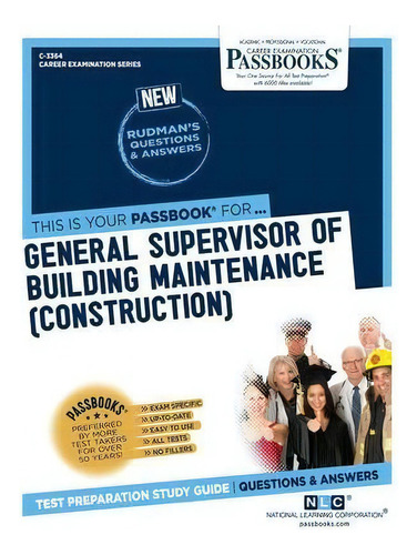 General Supervisor Of Building Maintenance (construction), Volume 3364, De National Learning Corporation. Editorial Passbooks, Tapa Blanda En Inglés